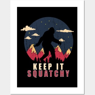 Bigfoot keep it squatchy Posters and Art